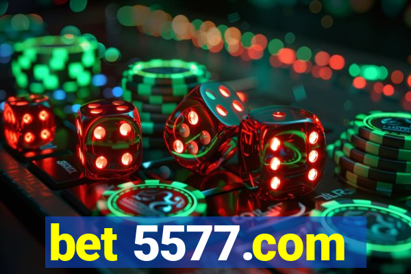 bet 5577.com