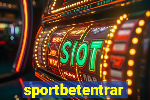 sportbetentrar