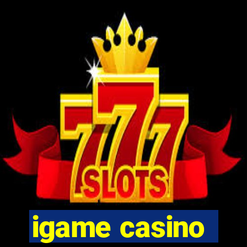 igame casino