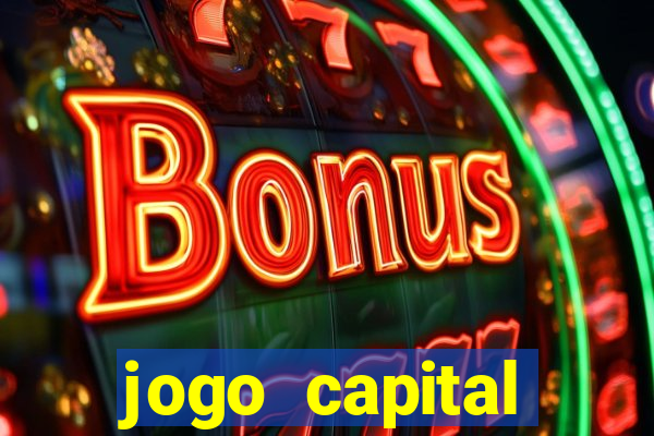 jogo capital download mobile