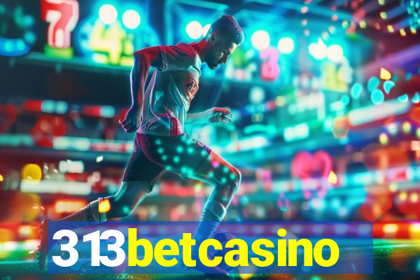 313betcasino