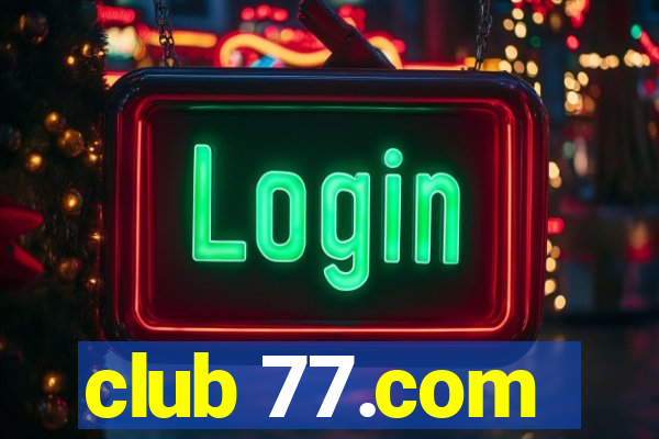 club 77.com