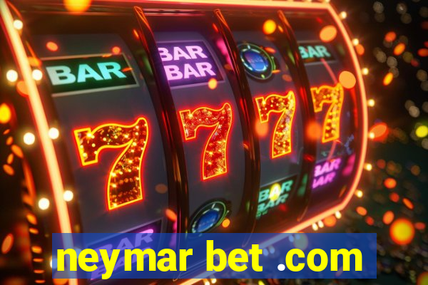 neymar bet .com