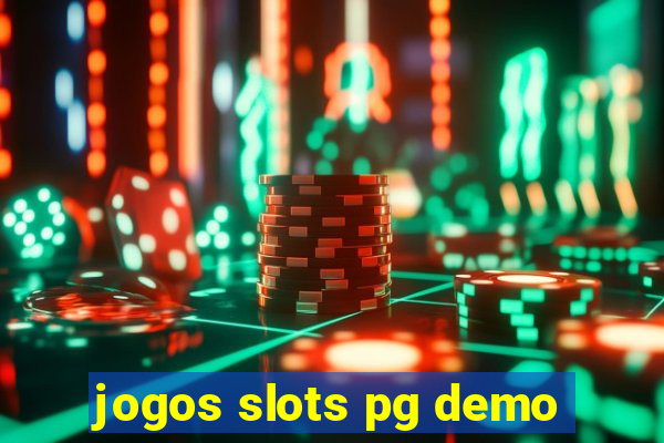 jogos slots pg demo