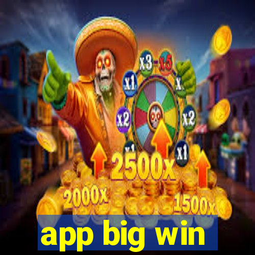 app big win