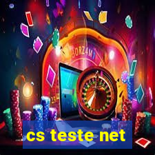 cs teste net