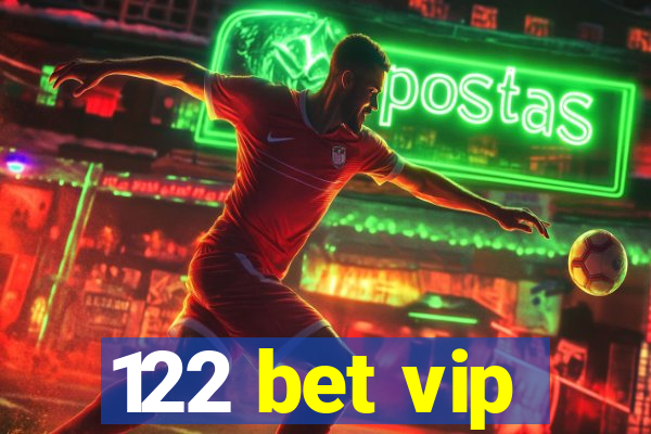 122 bet vip