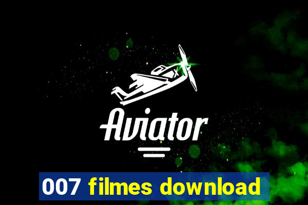 007 filmes download