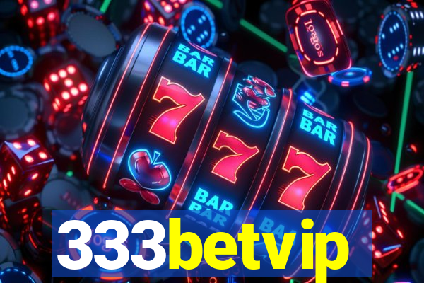 333betvip