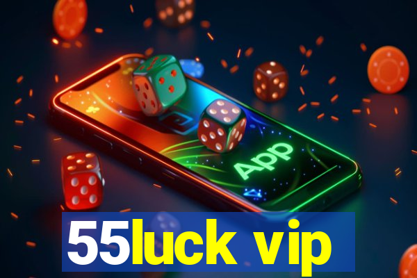 55luck vip