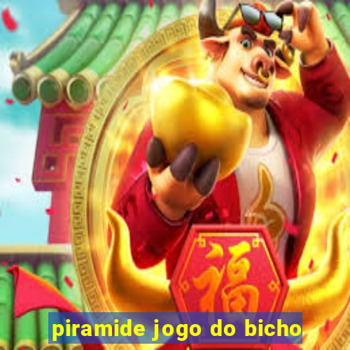 piramide jogo do bicho