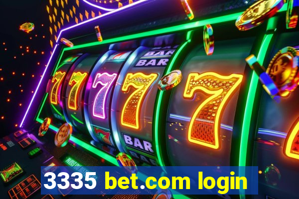 3335 bet.com login