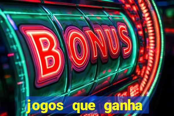 jogos que ganha dinheiro ao se cadastrar