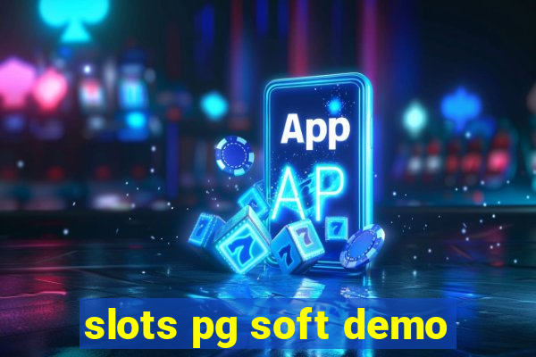 slots pg soft demo