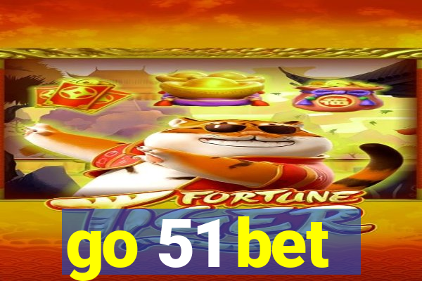 go 51 bet