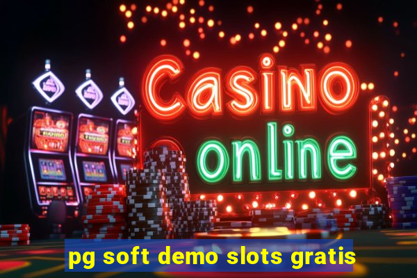 pg soft demo slots gratis