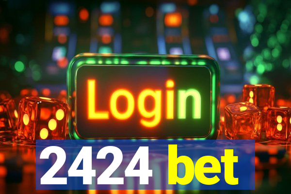 2424 bet