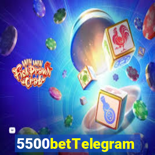 5500betTelegram