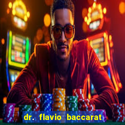 dr. flavio baccarat franco montoro