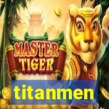 titanmen