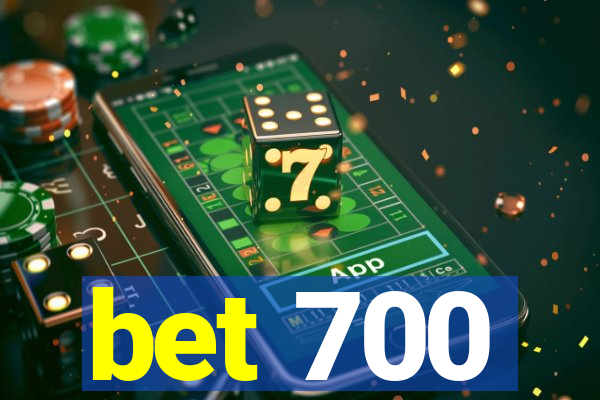 bet 700