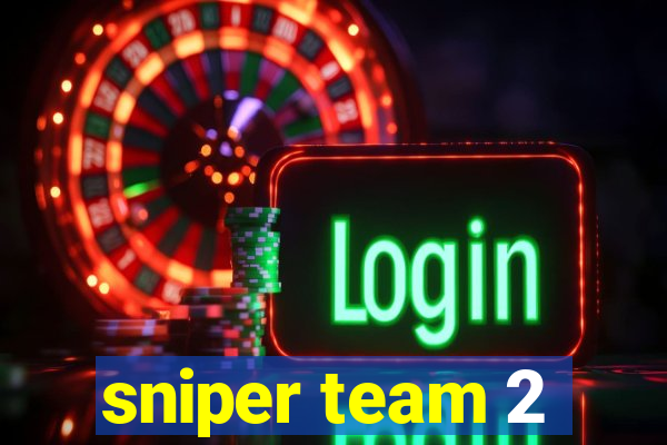 sniper team 2