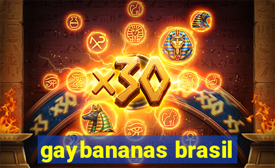 gaybananas brasil