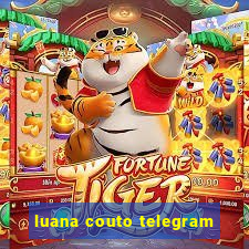 luana couto telegram