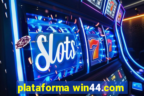 plataforma win44.com