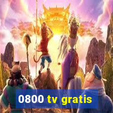 0800 tv gratis