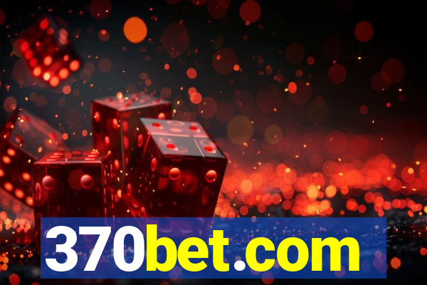 370bet.com