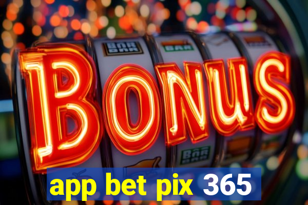 app bet pix 365