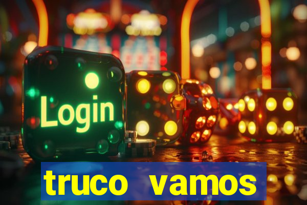 truco vamos download pc