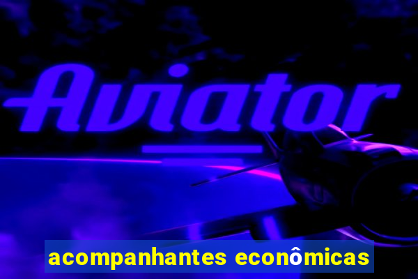 acompanhantes econômicas