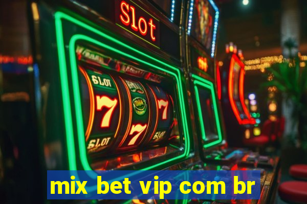 mix bet vip com br