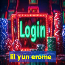 lil yun erome