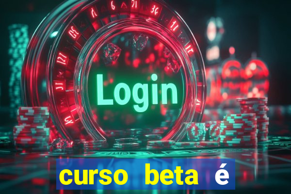 curso beta é reconhecido pelo mec