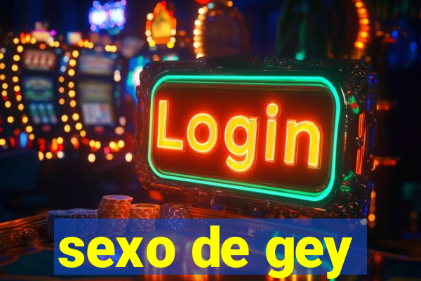 sexo de gey