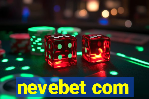 nevebet com