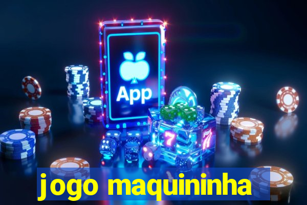 jogo maquininha