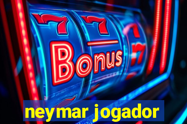 neymar jogador