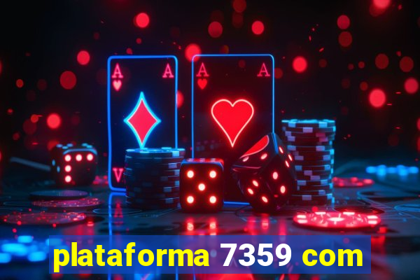 plataforma 7359 com