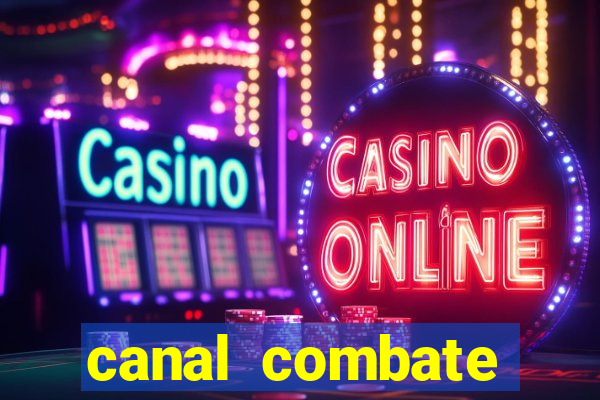 canal combate online multicanais