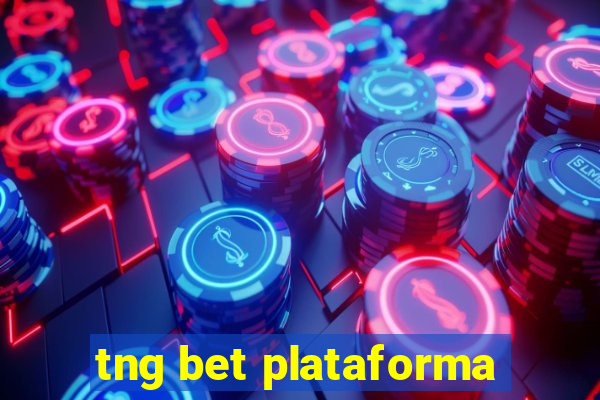 tng bet plataforma