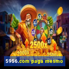 5956.com paga mesmo