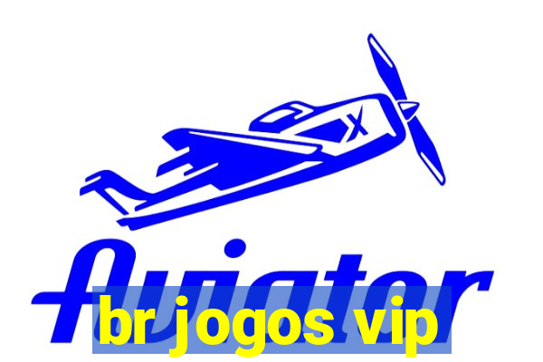 br jogos vip