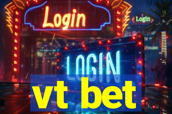 vt bet