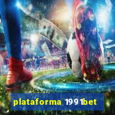 plataforma 1991bet