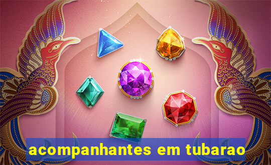 acompanhantes em tubarao