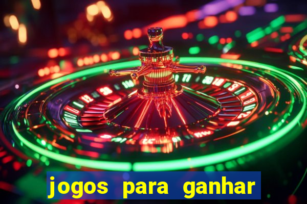 jogos para ganhar dinheiro sem pagar nada